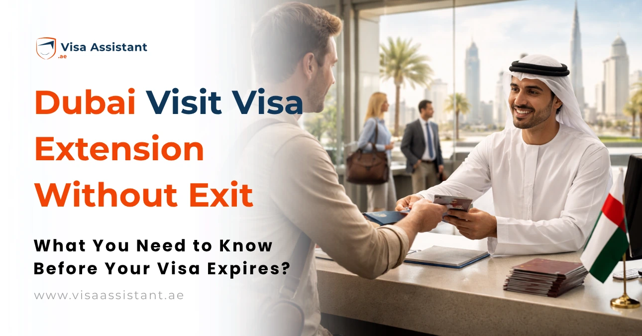 Dubai Visit Visa Extension Without Exit What You Need to Know Before Your Visa Expires